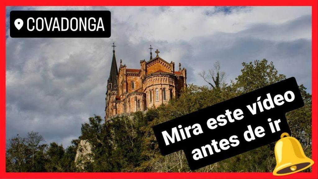 Visitar el Santuario de Covadonga y la Santa Cueva